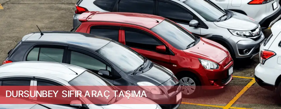 Dursunbey İlçemi Sıfır Araç Taşıma